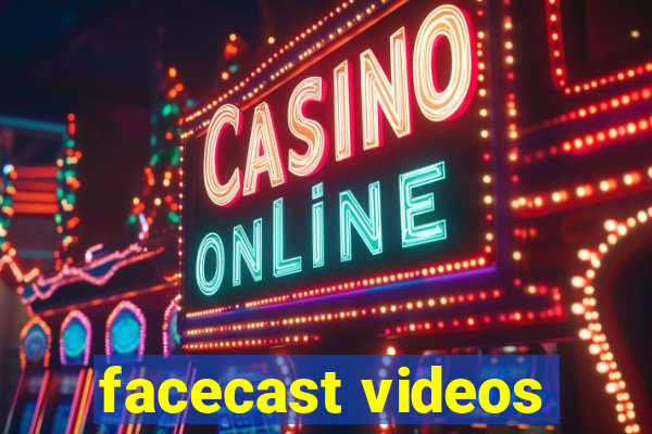 facecast videos